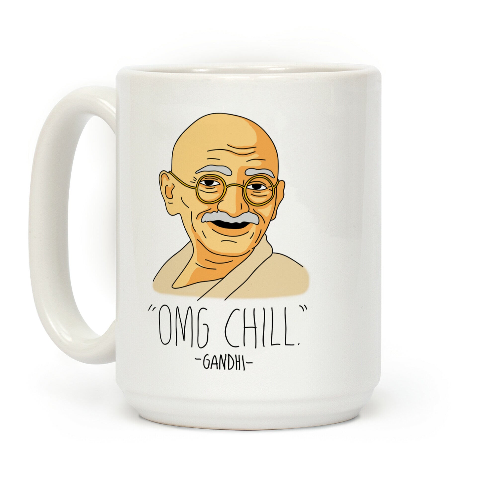 OMG Chill -Gandhi Coffee Mug
